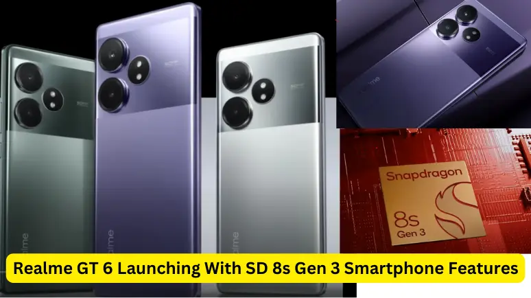 Realme GT 6 Launching With SD 8s Gen 3 Smartphone Features